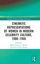 Cinematic Representations of Women in Modern Celebrity Culture, 1900-1950-9781032004297