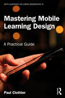 Mastering Mobile Learning Design : A Practical Guide-9781032008080