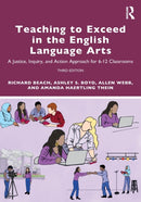 Teaching to Exceed in the English Language Arts : A Justice, Inquiry, and Action Approach for 6-12 Classrooms-9781032008424