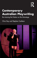 Contemporary Australian Playwriting : Re-visioning the Nation on the Mainstage-9781032008615