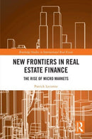 New Frontiers in Real Estate Finance : The Rise of Micro Markets-9781032009667