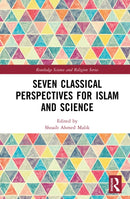 Seven Classical Perspectives for Islam and Science-9781032009858