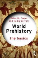 World Prehistory: The Basics-9781032011127