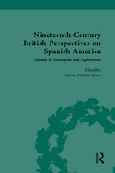 Nineteenth-Century British Perspectives on Spanish America : Volume II: Enterprise and Exploration-9781032011684