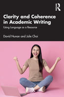 Clarity and Coherence in Academic Writing : Using Language as a Resource-9781032013824