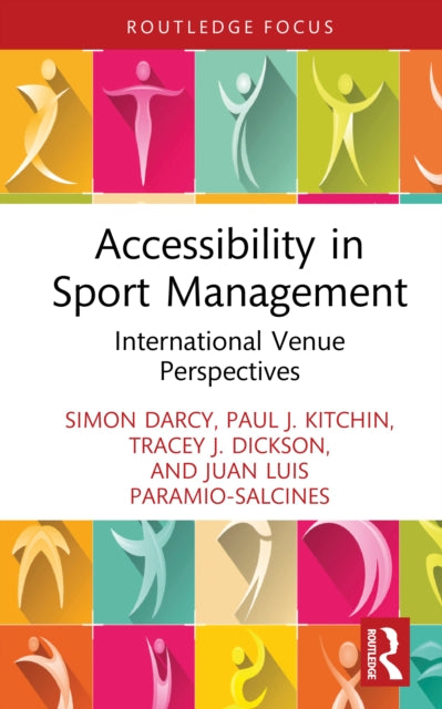 Accessibility in Sport Management : International Venue Perspectives-9781032015798