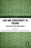 Law and Christianity in Poland : The Legacy of the Great Jurists-9781032019765