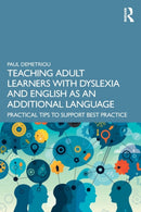 Teaching Adult Learners with Dyslexia and English as an Additional Language : Practical Tips to Support Best Practice-9781032020433