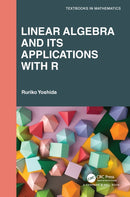Linear Algebra and Its Applications with R-9781032020525