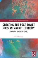Creating the Post-Soviet Russian Market Economy : Through American Eyes-9781032021607