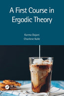 A First Course in Ergodic Theory-9781032021843