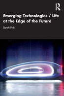 Emerging Technologies / Life at the Edge of the Future-9781032022413