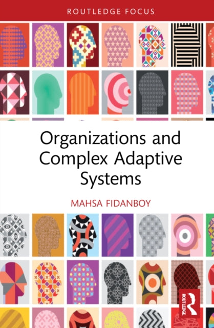 Organizations and Complex Adaptive Systems-9781032022932