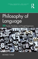 Philosophy of Language : 50 Puzzles, Paradoxes, and Thought Experiments-9781032023854