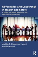 Governance and Leadership in Health and Safety : A Guide for Board Members and Executive Management-9781032023915