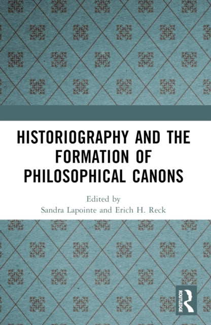 Historiography and the Formation of Philosophical Canons
