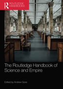 The Routledge Handbook of Science and Empire-9781032026534