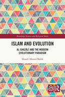 Islam and Evolution : Al-Ghazali and the Modern Evolutionary Paradigm-9781032026572