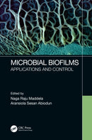 Microbial Biofilms : Applications and Control-9781032027357