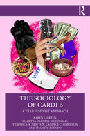 The Sociology of Cardi B : A Trap Feminist Approach-9781032027425