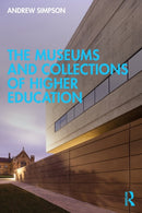 The Museums and Collections of Higher Education-9781032030074
