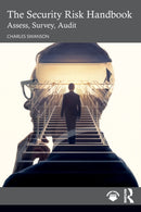 The Security Risk Handbook : Assess, Survey, Audit-9781032030357