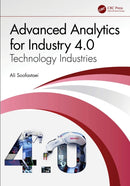 Advanced Analytics for Industry 4.0 : Technology Industries-9781032033471
