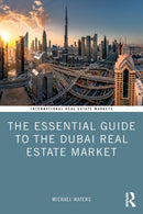 The Essential Guide to the Dubai Real Estate Market-9781032033563