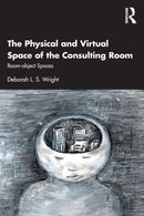 The Physical and Virtual Space of the Consulting Room : Room-object Spaces-9781032035956
