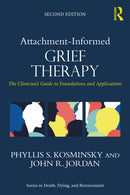 Attachment-Informed Grief Therapy : The Clinician's Guide to Foundations and Applications-9781032038445