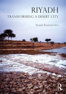 Riyadh : Transforming a Desert City-9781032038742