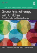 Group Psychotherapy with Children : Core Principles for Effective Practice-9781032039183
