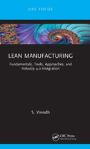 Lean Manufacturing : Fundamentals, Tools, Approaches, and Industry 4.0 Integration-9781032040455