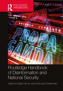 Routledge Handbook of Disinformation and National Security-9781032040509