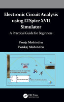 Electronic Circuit Analysis using LTSpice XVII Simulator : A Practical Guide for Beginners-9781032040769