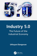 Industry 5.0 : The Future of the Industrial Economy-9781032041285