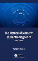 The Method of Moments in Electromagnetics-9781032042329