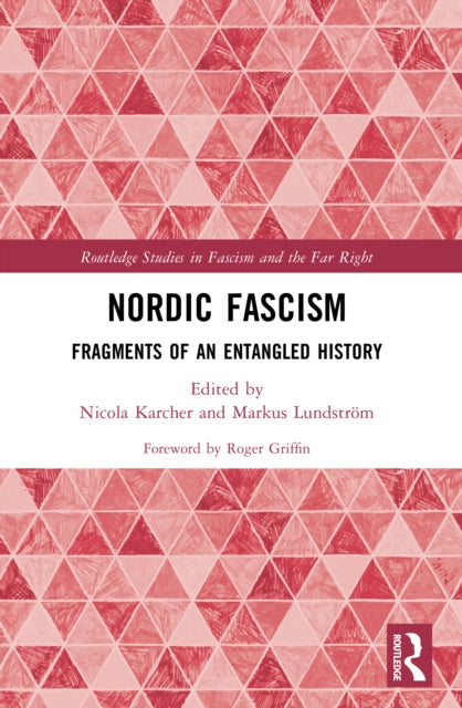 Nordic Fascism : Fragments of an Entangled History-9781032044002