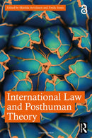International Law and Posthuman Theory-9781032044040