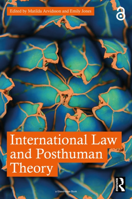International Law and Posthuman Theory-9781032044040
