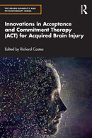 Innovations in Acceptance and Commitment Therapy (ACT) for Acquired Brain Injury-9781032045481
