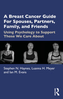 A Breast Cancer Guide For Spouses, Partners, Friends, and Family