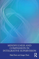 Mindfulness and Compassion in Integrative Supervision-9781032046549