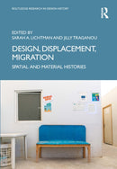 Design, Displacement, Migration : Spatial and Material Histories-9781032046952