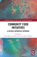 Community Food Initiatives : A Critical Reparative Approach-9781032049038