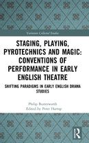 Staging, Playing, Pyrotechnics and Magic