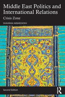 Middle East Politics and International Relations : Crisis Zone-9781032052571