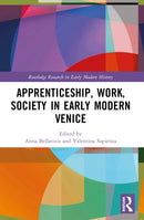 Apprenticeship, Work, Society in Early Modern Venice-9781032053530