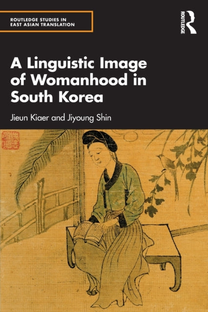 A Linguistic Image of Womanhood in South Korea-9781032053738