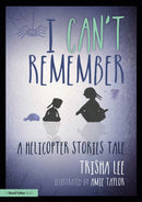 I Can't Remember : A Helicopter Stories Tale-9781032053769